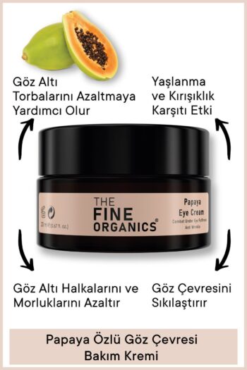 THE FINE ORGANICS Papaya Özlü Kırışıklık Ve Torbalanma Karşıtı Göz Çevresi Bakım Kremi, 20ml