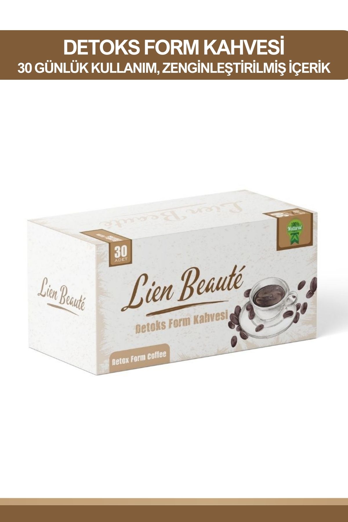 Lien Beaute Detoks Form Kahvesi Doğal İçerikli Özel Formül 1 Aylık Kullanım