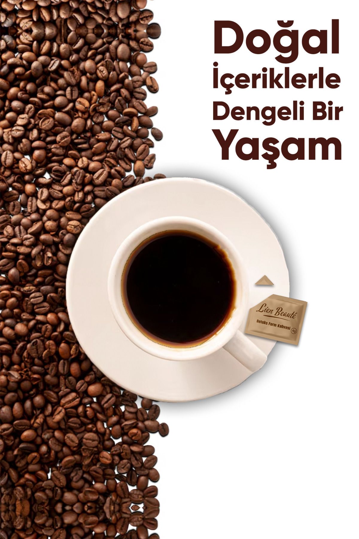 Lien Beaute Detoks Form Kahvesi Doğal İçerikli Özel Formül 1 Aylık Kullanım - Görsel 4