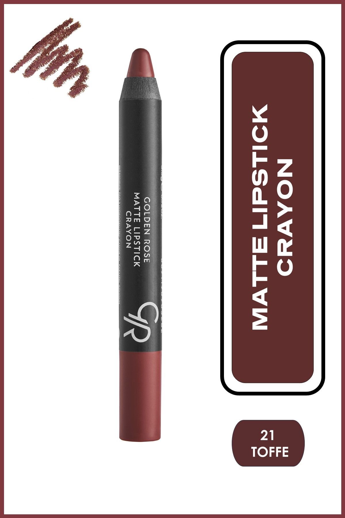 Golden Rose Matte Lipstick Crayon No: 21 Toffee - Mat Kalem Ruj