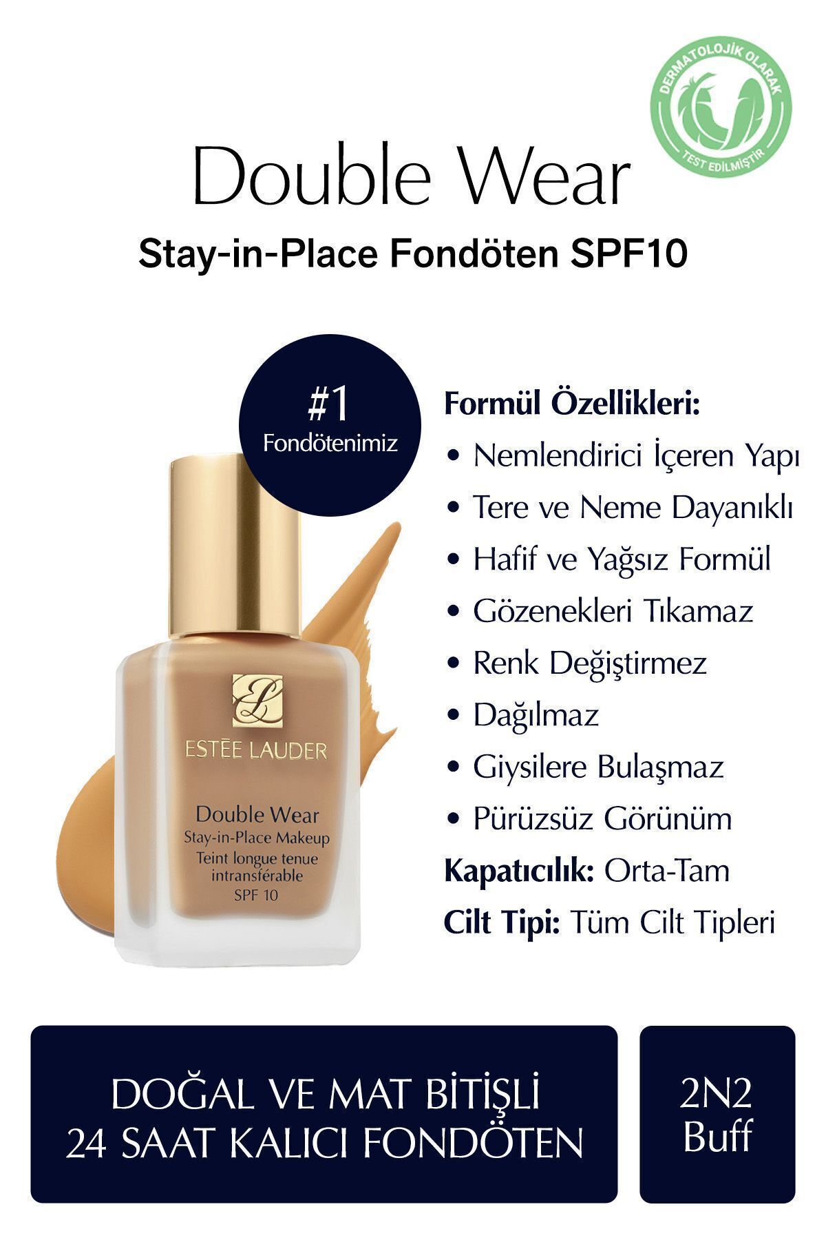 Estee Lauder Doğal ve Mat Bitişli - Double Wear Stay-in-Place Fondöten SPF 10 ( 2N2 Buff ) - 30 ml