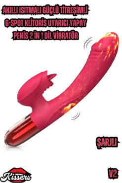 Kissers V2 Şarjlı Akıllı Isıtmalı Güçlü Titreşimli G-Spot Klitoris Uyarıcı Yapay Penis Dil Vibratör