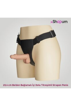 xShopum 19,4 cm Belden Bağlamalı İçi Dolu Titreşimli Strapon Penis