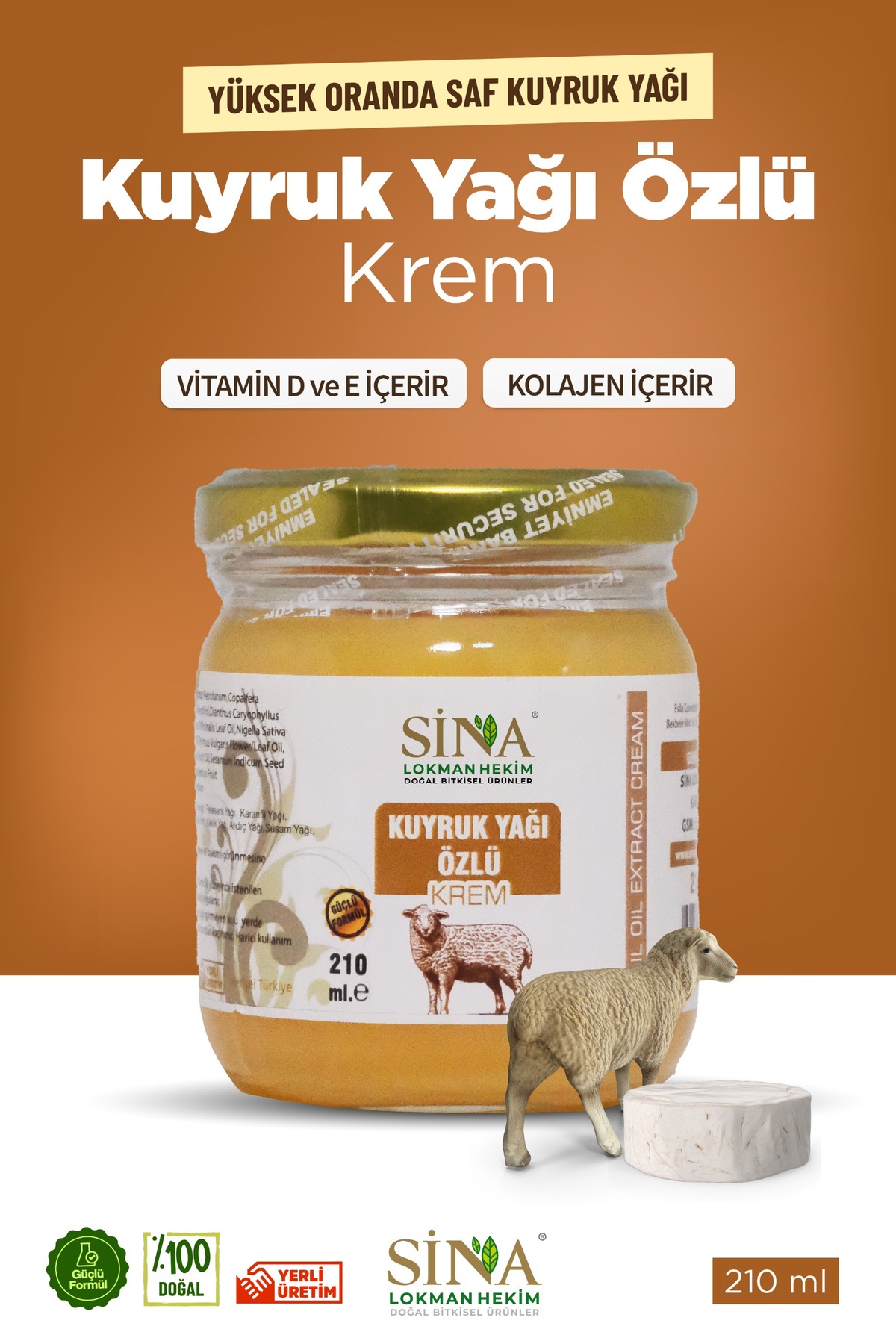 SİNA LOKMAN HEKİM KUYRUK YAĞI ÖZLÜ 210 ML.KUTUSUZ CAM KAVANOZ (YAKICI ÖZELLİĞİ VARDIR YÜZE SÜRÜLMEZ)