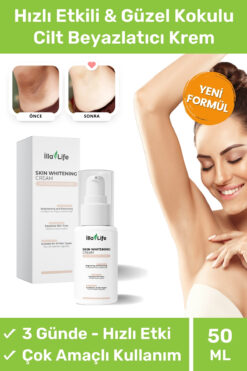 İlla Life Hızlı Etkili Kararma Karşıtı Cilt Beyazlatıcı Koltuk Altı Özel Bölge Bikini Bölgesi Beyazlatma Kremi