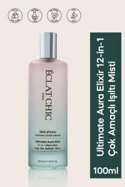 Eclat Chic Ultimate Aura Elixir – 12-in-1 Çok Amaçlı Glow Mist | Tüm Cilt Tipleri İçin | 100 ml
