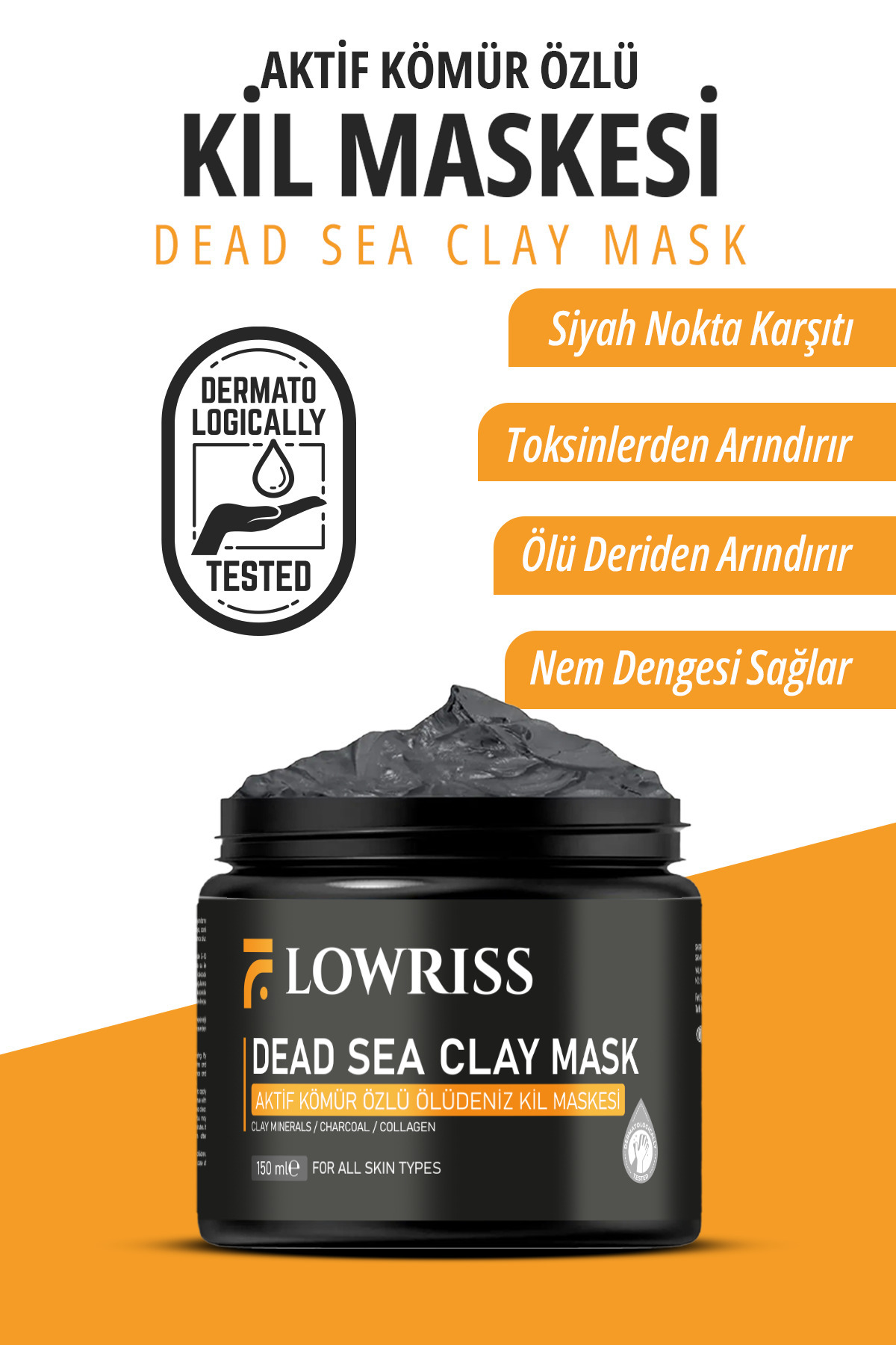 LOWRISS Aktif Kömür Özlü Ölü Deniz Kil Maskesi, Kolajen, Siyah Nokta, Ölü Deri- Toksin ve Kirden Arındırır