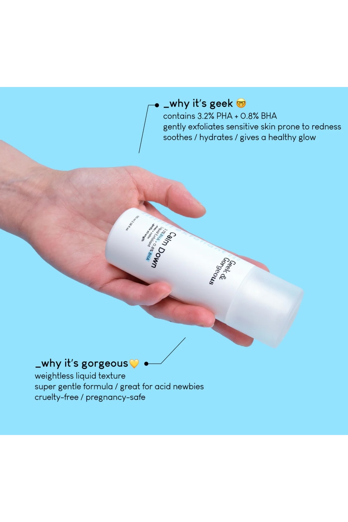 GEEK & GORGEOUS Calm Down %3,2 PHA & %0,8 BHA Peeling Eksfoliyan – Canlandırıcı ve Yatıştırıcı - Görsel 2