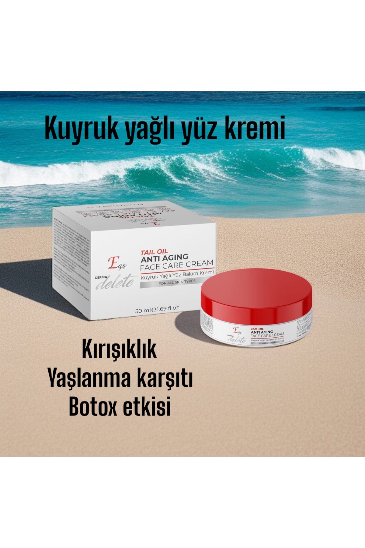 Egş DERMA delete KUYRUKYAĞLI BOTOX KREMİ YAŞLANMA KARŞITI ANTİ AGİNG