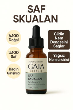 Gaia Organic Saf Skualan Yağı – Nem Bariyeri Güçlendirici, Hafif Yapılı, 30 ml