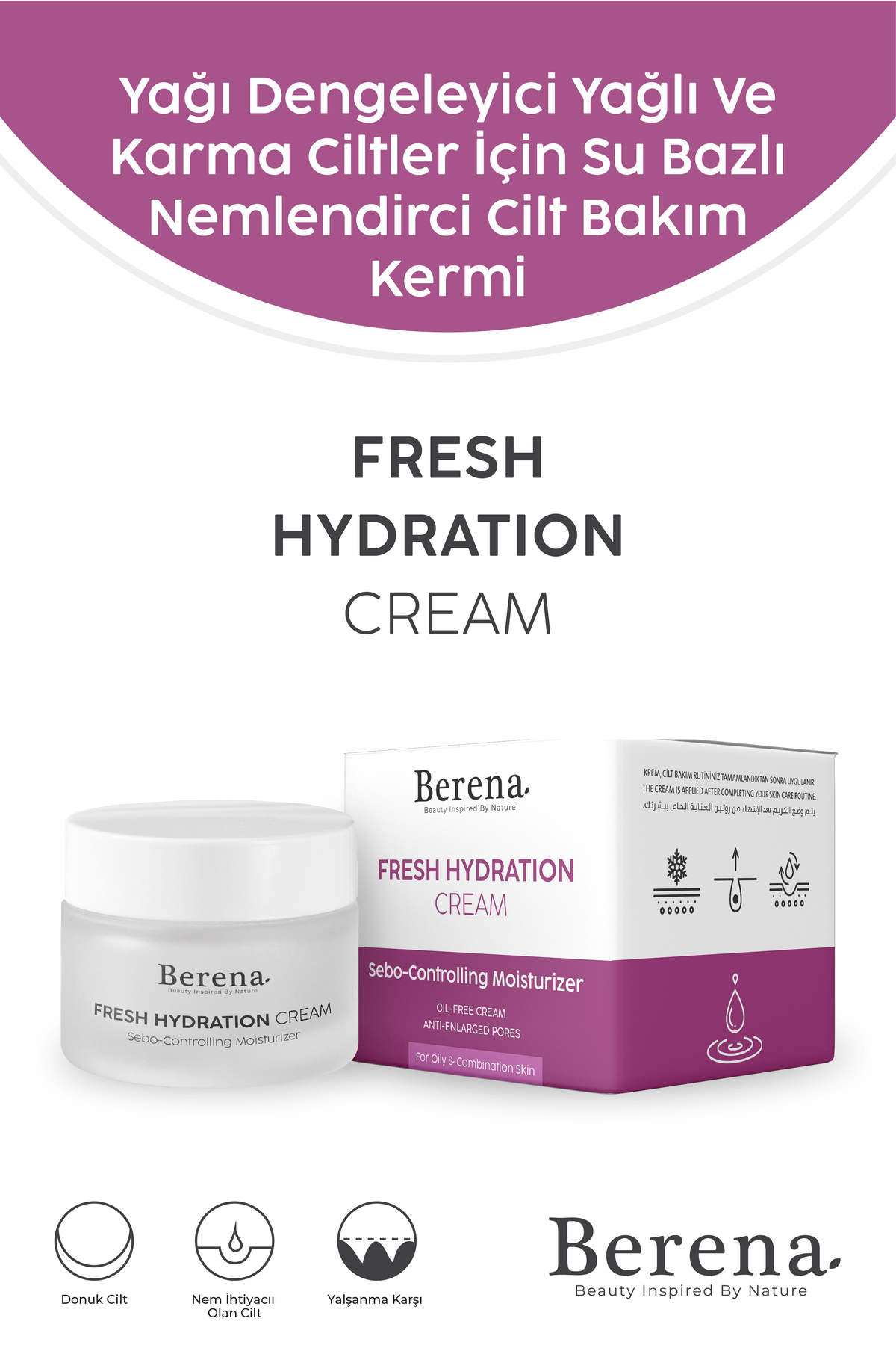 BERENA Yağlı Ve Karma Ciltler Için Su Bazlı Nemlendirici Krem 50ml
