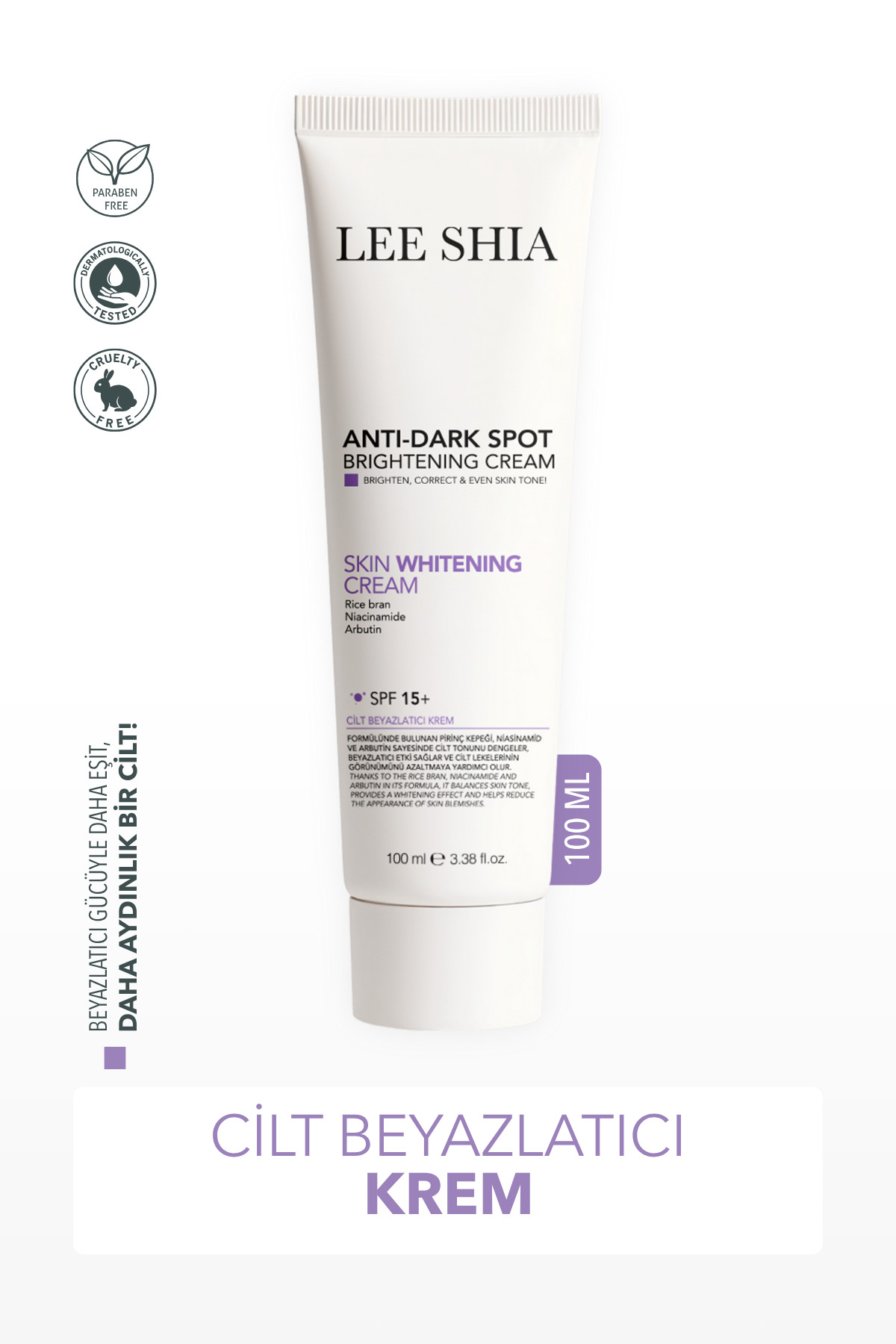 Lee Shia Cilt Beyazlatıcı Leke Kremi 100 ml (RICE BRAN, NIACINAMIDE, ARBUTIN, SPF15) - Görsel 2