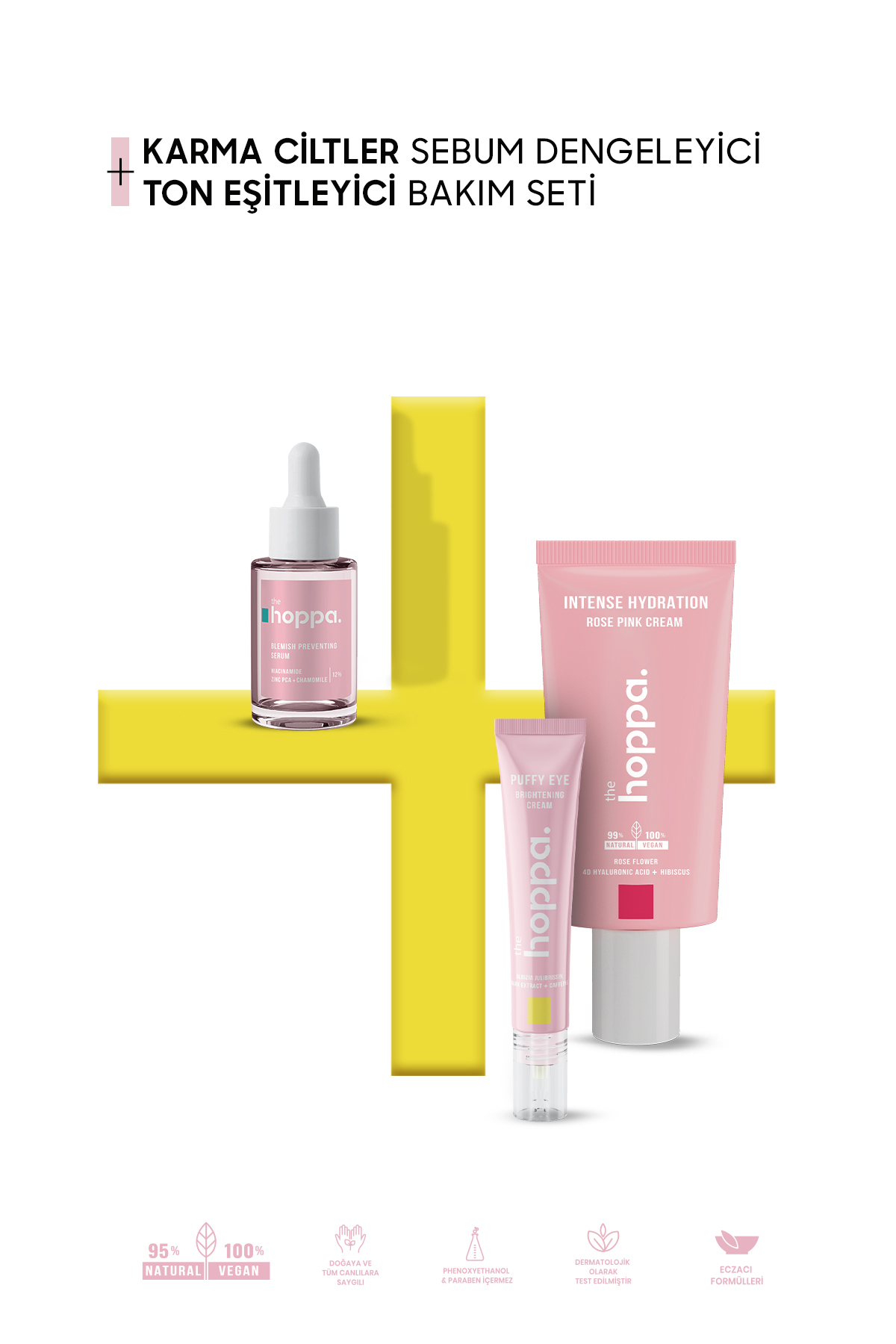 the hoppa. Hoppa Karma Ciltler Sebum Dengeleyici & Ton Eşitleyici Bakım Seti