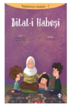 Genel Markalar Bilali Habeşi ( Peygamberimizin Arkadaşları - 2 ) - Türkiye Diyanet Vakfı
