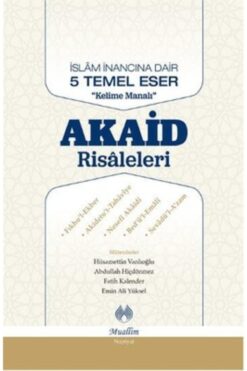 Genel Markalar Islam Inancına Dair Beş Temel Eser Akaid Risaleleri Tercümesi