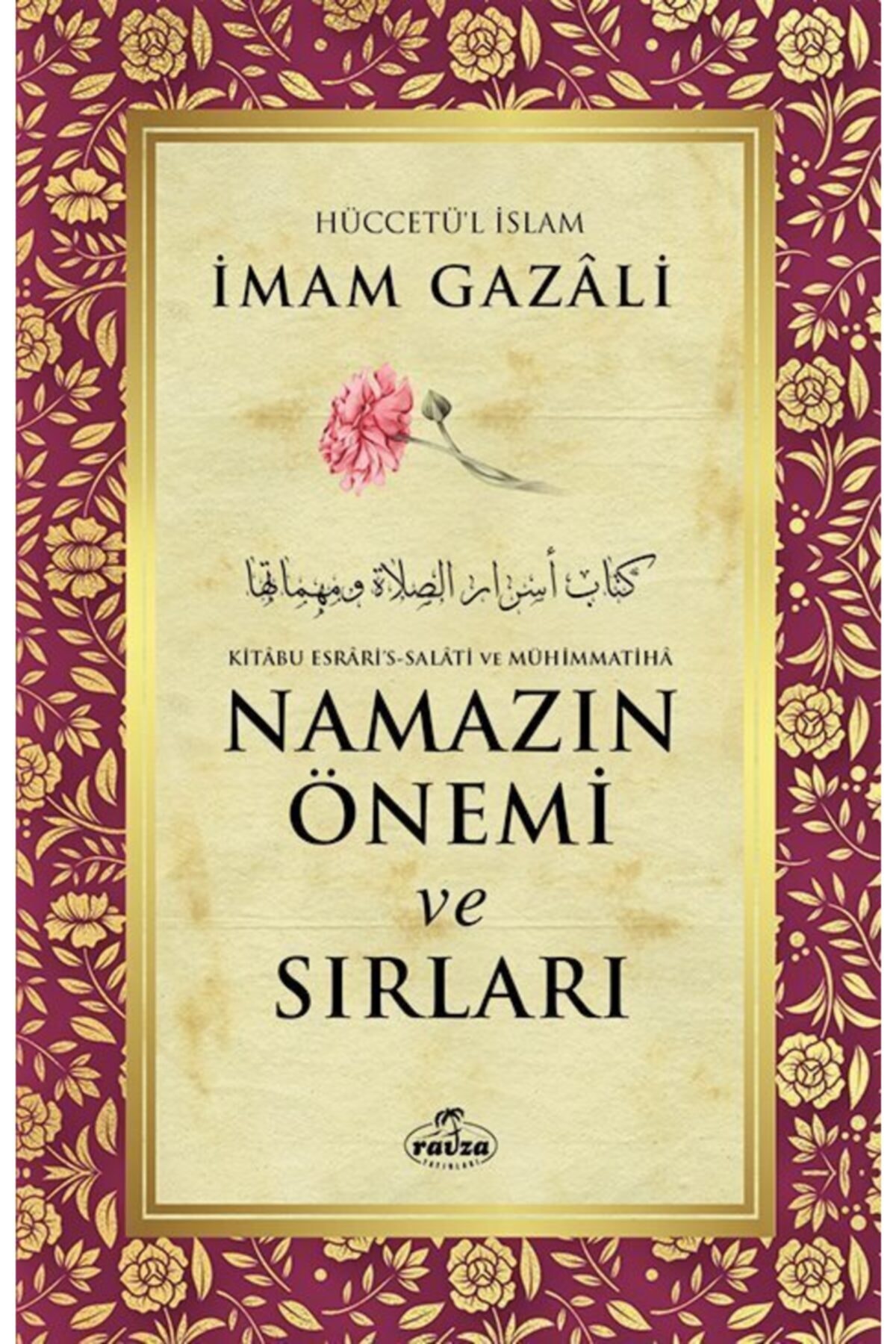 Ravza Yayınları Namazın Önemi Ve Sırları İmam Gazali