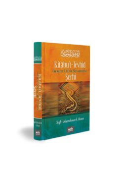 Neda Yayınları Kitabut Tevhid (kurretu Uyunil Muvahhidin) Şerhi