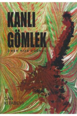 Şenyıldız Yayınevi Kanlı Gömlek-ömer Rıza Doğrul