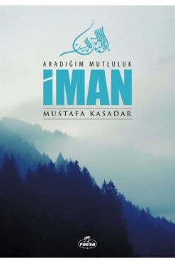 Ravza Yayınları Iman - Aradığım Mutluluk