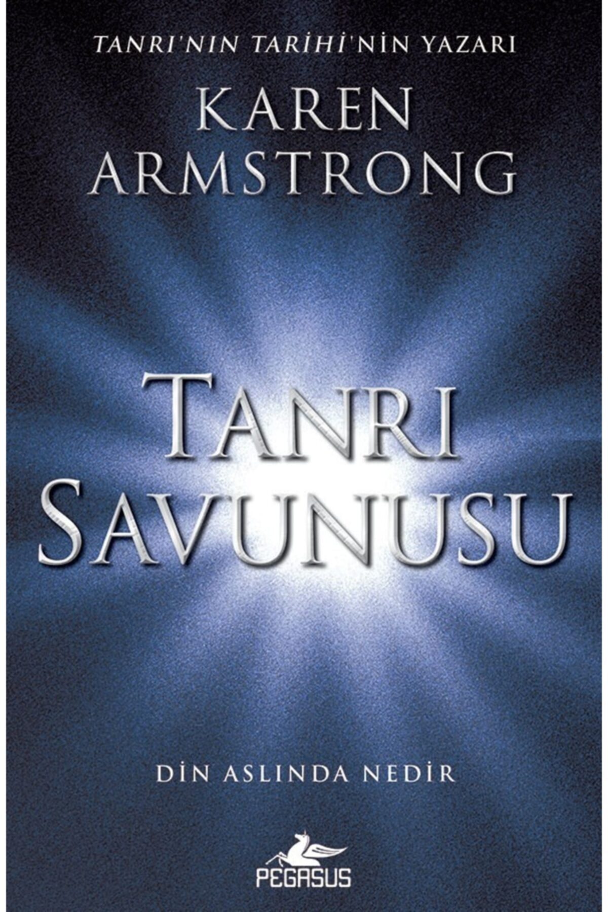 Pegasus Yayınları Tanrı Savunusu: Din Aslında Nedir - Karen Armstrong