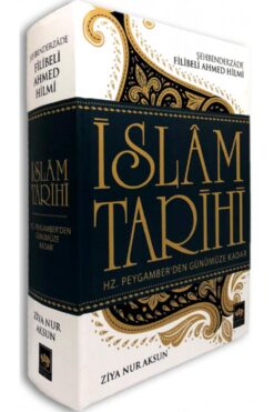 Ötüken Neşriyat İslam Tarihi: Hz. Peygamber'den Günümüze Kadar (Ciltli) - Filibeli Ahmed Hilmi
