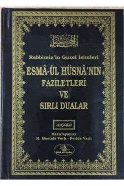 Esma Yayınları Esmaül Hüsnanın Faziletleri Ve Sırlı Dualar, Mustafa Varlı, Esma Yay