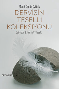 hayykitap Dervişin Teselli Koleksiyonu Doğu'dan Batı'dan 99 Teselli