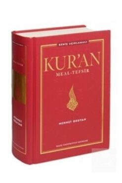 HALİÇ ÜNİVERSİTESİ YAYINLARI Kur’an Meal - Tefsir - Geniş Açıklamalı Ciltli