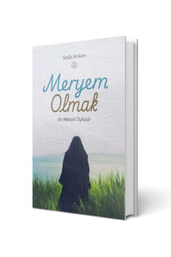 Neda Yayınları Meryem Olmak (Bir Hidayet Öyküsü)