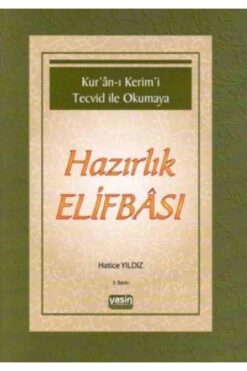 Yasin Yayınevi Kuran-ı Kerimi Tecvid Ile Okumaya Hazırlık Elifbası