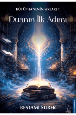Destek Yayınları Kütüphanenin Sırları 1: Duanın İlk Adımı / Bestami Sürer / / 9786258594157