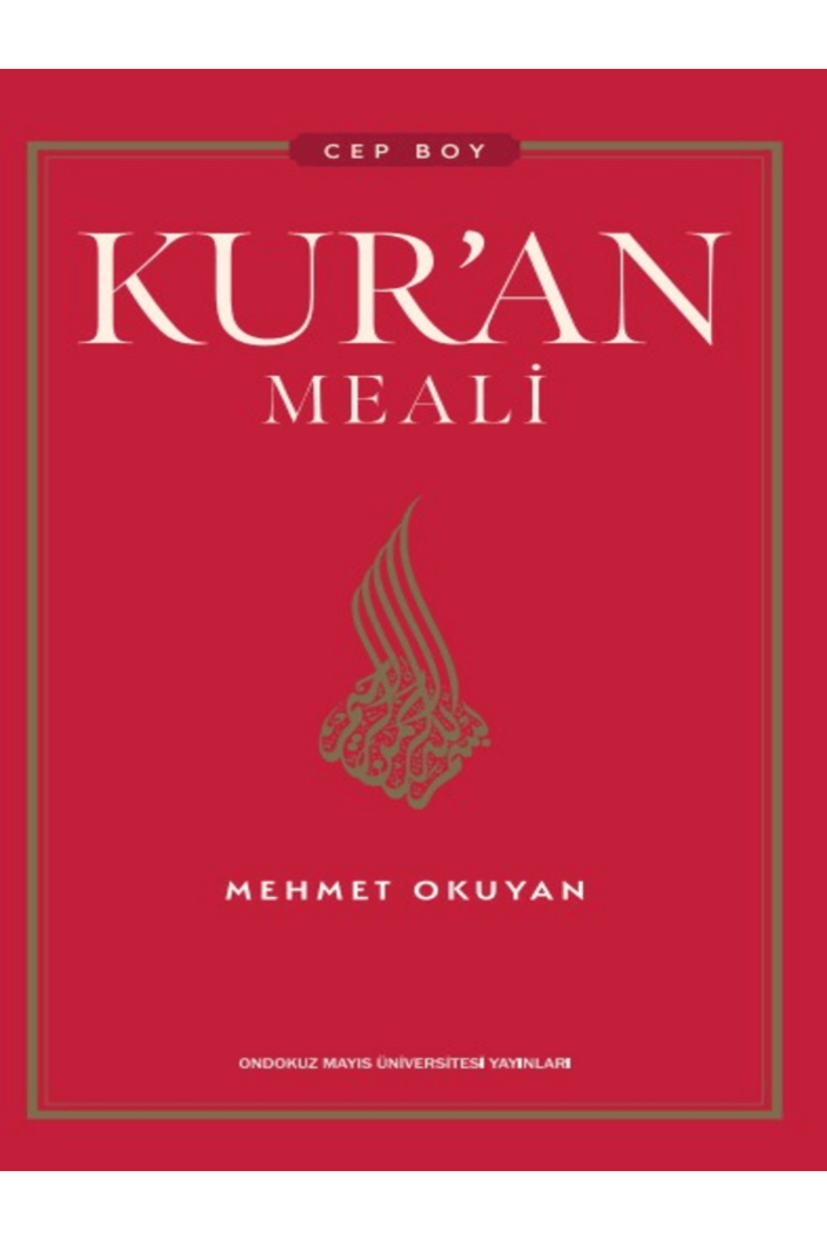 Ondokuz Mayıs Üniversitesi Yayınları Kur’an Meali: Cep Boy