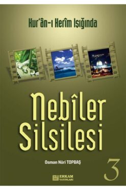 Erkam Yayınları Nebiler Silsilesi -3 (GENİŞLETİLMİŞ BASKI) & Kur'ân-ı Kerim Işığında