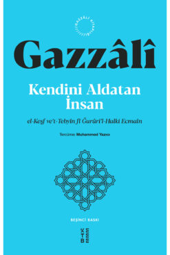 Ketebe Kendini Aldatan İnsan - İmam Gazali