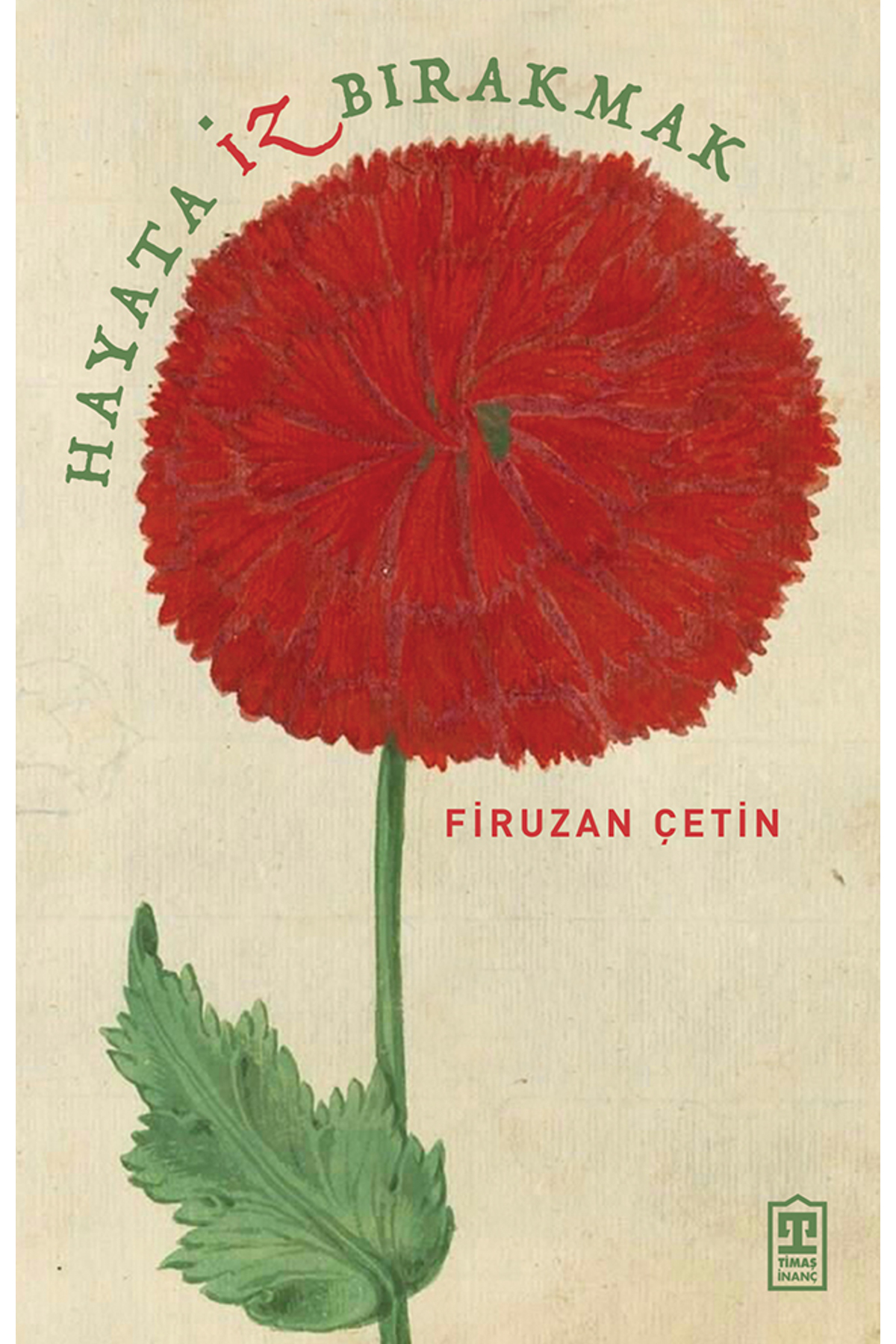 Timaş Yayınları Hayata İz Bırakmak