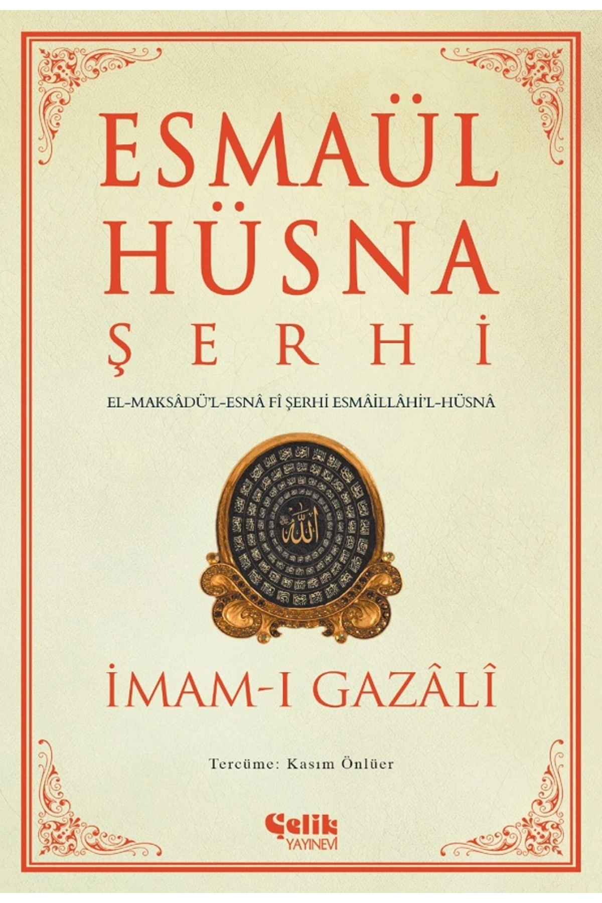 Çelik Yayınevi Esmaül Hüsna Şerhi / İmam Gazali