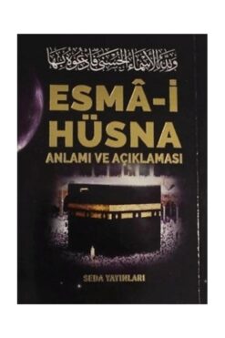 Genel Markalar Esma i Hüsna Anlamı ve Açıklaması Peygamberimiz (S.A.V)'in Günlük Duaları (Kod: