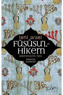 Sufi Kitap Füsusu’l-hikem  Muhyiddin Ibn Arabi