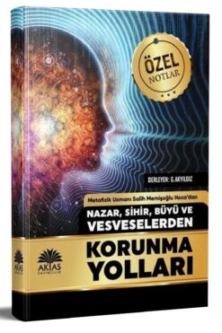 Aktaş Yayıncılık Nazar Sihir Büyü Ve Vesveselerden Korunma Yolları
