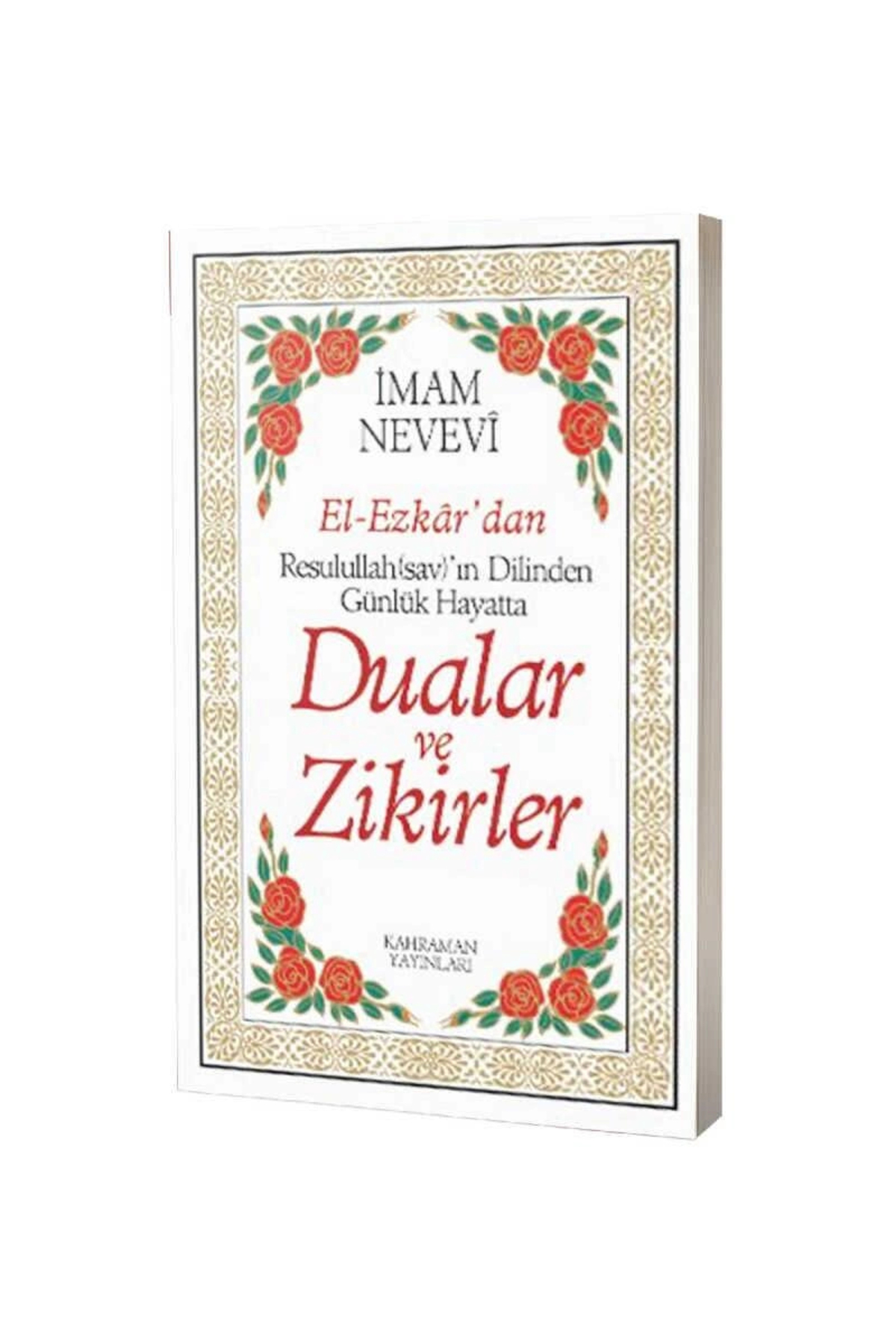Kahraman Yayınları (13X19.5) Dualar Ve Zikirler / El-ezkar Resulullah'ın Dilinden
