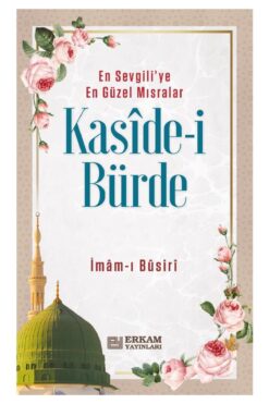Erkam Yayınları Kasîde-i Bürde - İmâm-ı Bûsirî