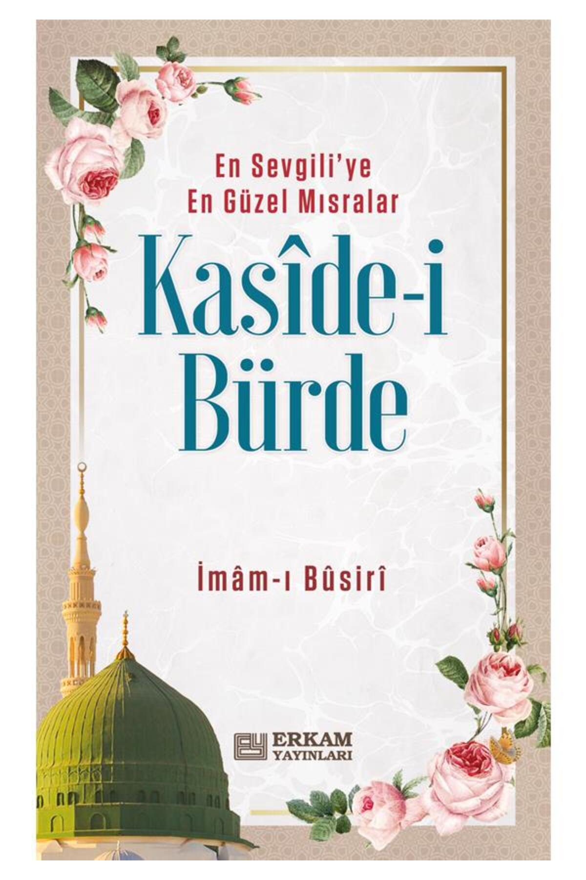Erkam Yayınları Kasîde-i Bürde - İmâm-ı Bûsirî