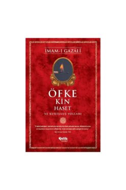 Çelik Yayınevi Öfke Kin Haset Ve Kurtuluş Yolları İmamı Gazali