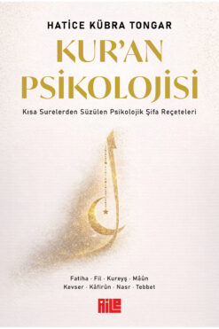 Aile Yayınları Kur’an Psikolojisi / Hatice Kübra Tongar