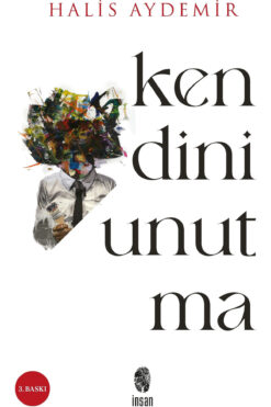 İnsan Yayınları Kendini Unutma