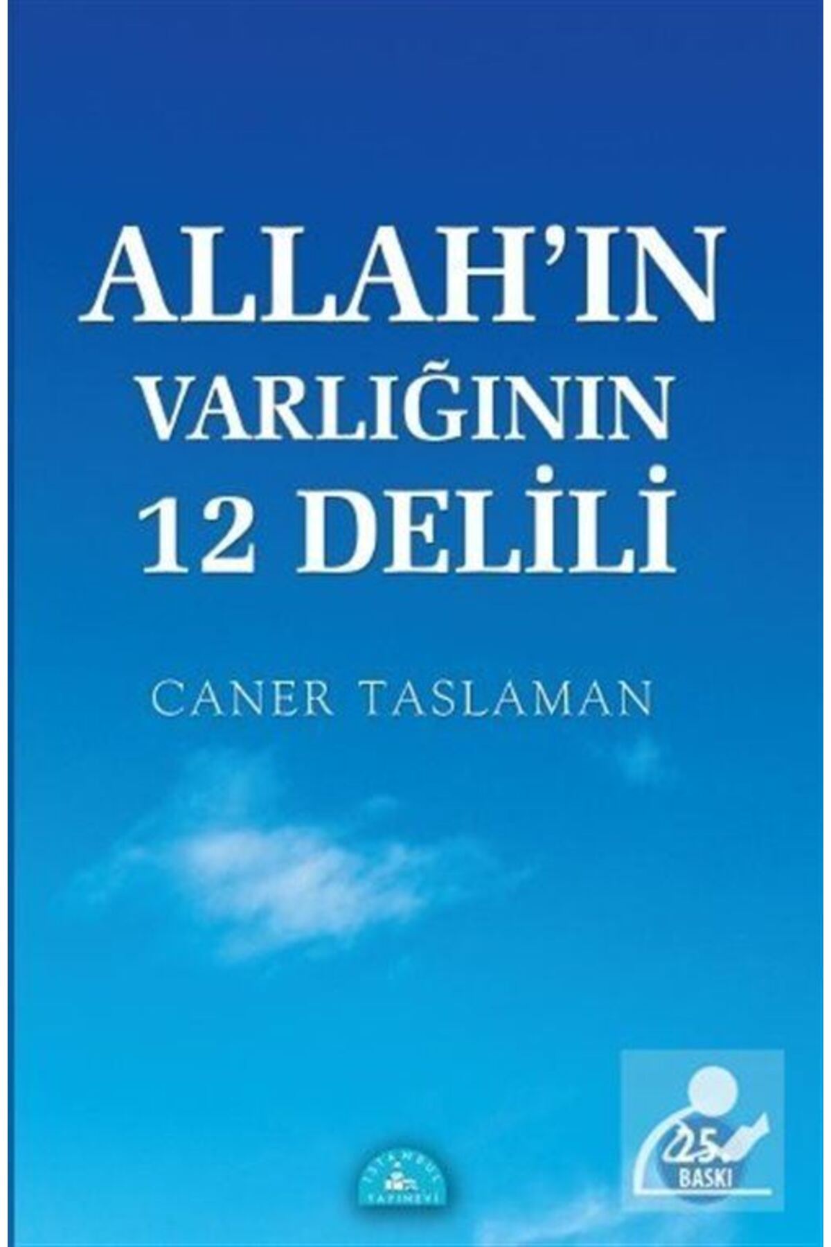 Genel Markalar Allah'ın Varlığının 12 Delili Caner Taslaman