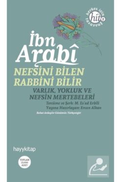 hayykitap Nefsini Bilen Rabbini Bilir Varlık Yokluk Ve Nefsin Mertebeleri