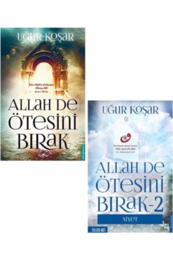 Destek Yayınları Allah De Ötesini Bırak 1 2 Uğur Koşar 2 Kitap