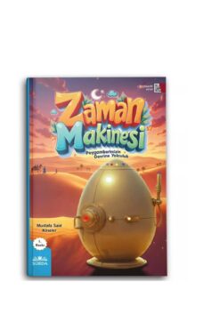 Hayrat Neşriyat Zaman Makinesi (Peygamberimizin Devrine Yolculuk) - Mustafa Said Köseler