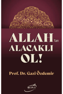 Şira Yayınları Allah’tan Alacaklı Ol / Gazi Özdemir / Şira Yayınları / 9786057977588